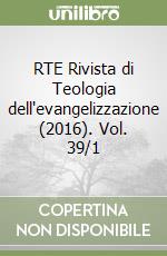 RTE Rivista di Teologia dell'evangelizzazione (2016). Vol. 39/1 libro