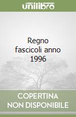 Regno fascicoli anno 1996 libro