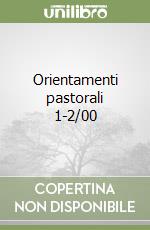 Orientamenti pastorali 1-2/00 libro