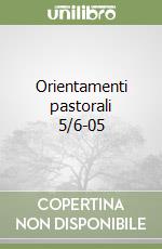 Orientamenti pastorali 5/6-05 libro