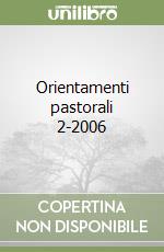 Orientamenti pastorali 2-2006 libro