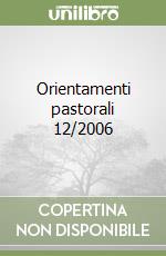 Orientamenti pastorali 12/2006 libro