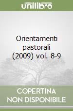 Orientamenti pastorali (2009) vol. 8-9 libro