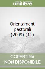 Orientamenti pastorali (2009) (11) libro