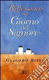 Riflessioni sul «giorno del Signore» libro