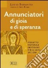 Annunciatori di gioia e di speranza. Progetto pastorale diocesano 2005-2008 libro