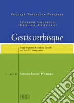 Gestis verbisque. Saggi in onore di Michele Lenoci nel suo 70° compleanno libro