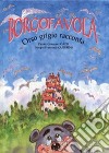 Borgofavola. Orso grigio racconta libro