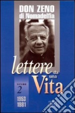 Lettere da una vita (1953-1981) libro