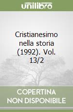 Cristianesimo nella storia (1992). Vol. 13/2 libro
