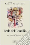 Perle del concilio. Dal tesoro del Vaticano II libro di Vergottini M. (cur.)