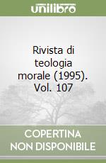 Rivista di teologia morale (1995). Vol. 107 libro