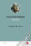 Aggeo. Il coraggio della rinascita libro di Moro Vincenzo