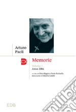 Memorie. Vol. 1: Anno 2006 libro