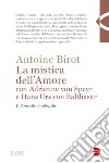 La mistica dell'amore con Adrienne von Speyr e Hans Urs von Balthasar. Vol. 2: Prospettive teologiche libro