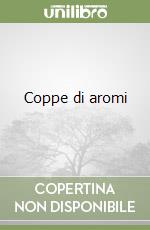 Coppe di aromi libro