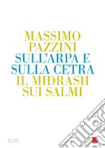 Sull'arpa e sulla cetra. Il midrash sui salmi libro