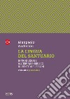 La lingua del santuario. Introduzione all'ebraico biblico in ventidue lezioni. Vol. 1: Grammatica libro di Anderlini Gianpaolo