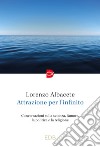 Attrazione per l'infinito libro