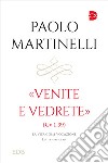 Venite e vedrete (Gv 1,39). La vita come vocazione libro di Martinelli Paolo