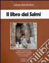 Il libro dei Salmi. Audiolibro. Quattro cassette libro