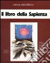 Il libro della Sapienza. Cinque audiocassette. Audiolibro libro