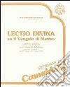 Lectio divina su il Vangelo di Matteo (Camaldoli, 29 giugno-4 luglio 1987). Audiolibro. Cinque audiocassette libro