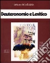 Deuteronomio e Levitico. Audiolibro. Cinque audiocassette libro