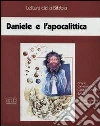 Daniele e l'apocalittica. Audiolibro. Cinque audiocassette libro