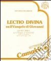 Lectio divina su il Vangelo di Giovanni. Audiolibro. Cinque cassette (2) libro