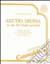 «Lectio divina» sugli Atti degli Apostoli. Audiolibro. Con cinque cassette (1) libro