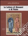 Le lettere di Giovanni e di Pietro. Audiolibro. Con quattro audiocassette libro