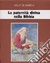 La paternità divina nella Bibbia. Ciclo di conferenze (Milano, Centro culturale S. Fedele). Con cinque audiocassette. Audiolibro libro