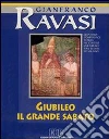 Giubileo il Grande Sabato. Ciclo di conferenze (Milano, Centro culturale S. Fedele). Con quattro audiocassette. Audiolibro libro
