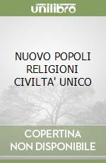 NUOVO POPOLI RELIGIONI CIVILTA' UNICO