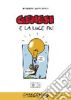 Genesi. E la luce fu. Ediz. illustrata libro