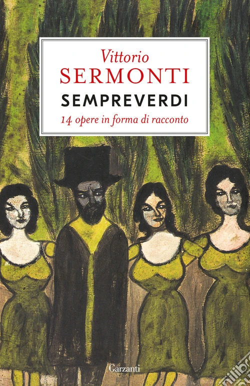 Sempreverdi. 14 opere in forma di racconto
