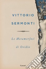 Le Metamorfosi di Ovidio libro