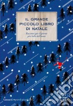 Il grande piccolo libro di Natale libro