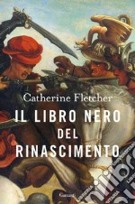 Il libro nero del Rinascimento