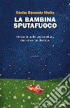 La bambina sputafuoco libro