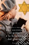 Il gatto e la bambina del ghetto libro di Kacenberg Mala