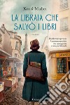 La libraia che salvò i libri libro