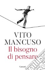 Il bisogno di pensare libro