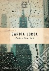 Poeta a New York libro di García Lorca Federico