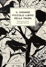 Il grande piccolo libro della paura. Racconti per il giorno più spaventoso dell'anno