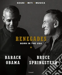 Renegades. Born in the USA libro