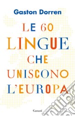 Le 60 lingue che uniscono l'Europa