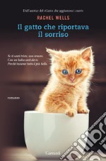 Il gatto che riportava il sorriso libro