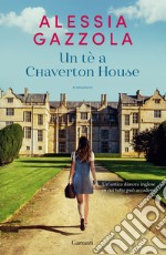 Un tè a Chaverton House libro